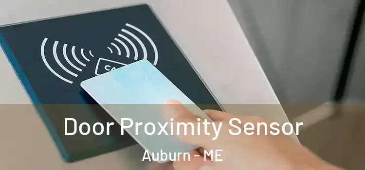  Door Proximity Sensor Auburn - ME