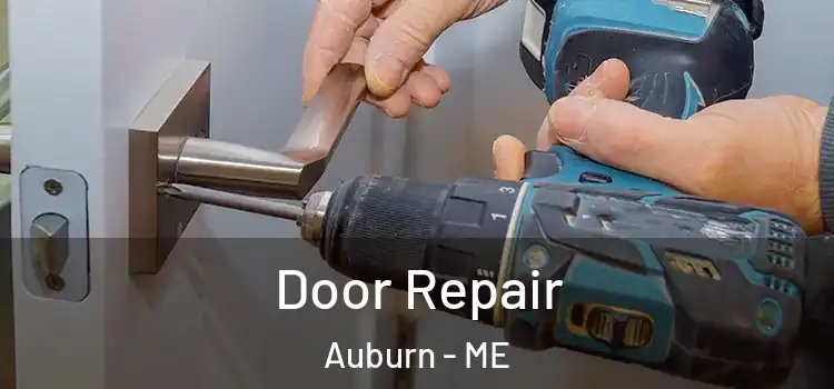 Door Repair Auburn - ME