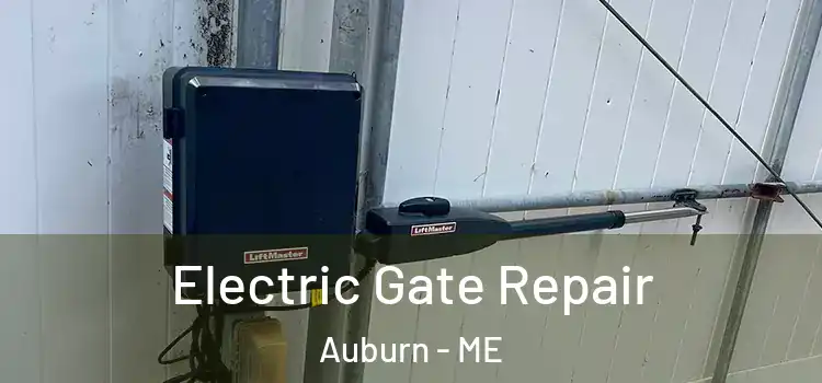 Electric Gate Repair Auburn - ME