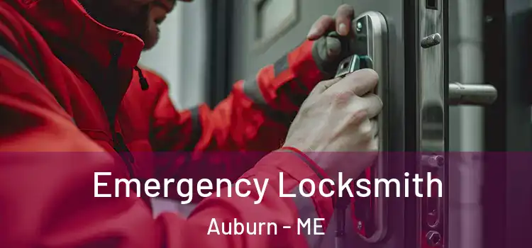 Emergency Locksmith Auburn - ME