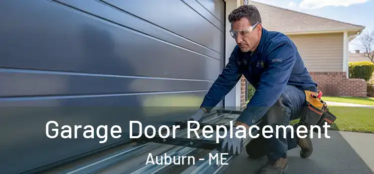  Garage Door Replacement Auburn - ME