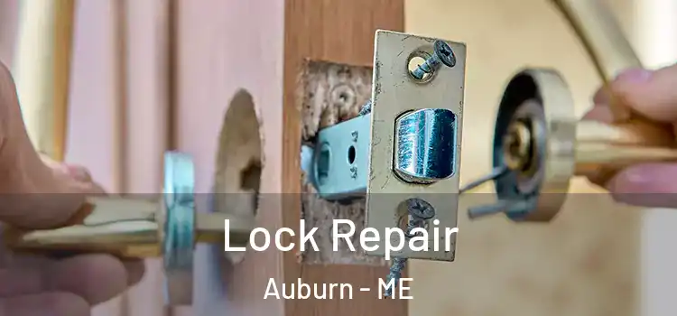 Lock Repair Auburn - ME