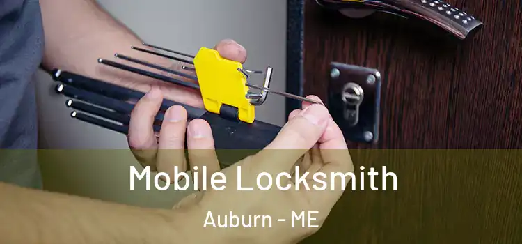  Mobile Locksmith Auburn - ME