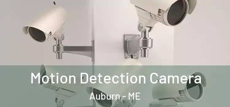  Motion Detection Camera Auburn - ME