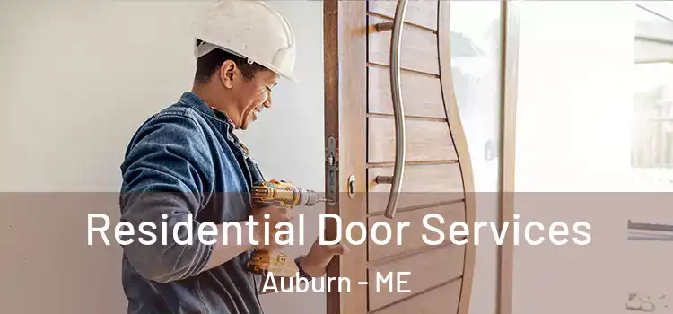 Residential Door Services Auburn - ME