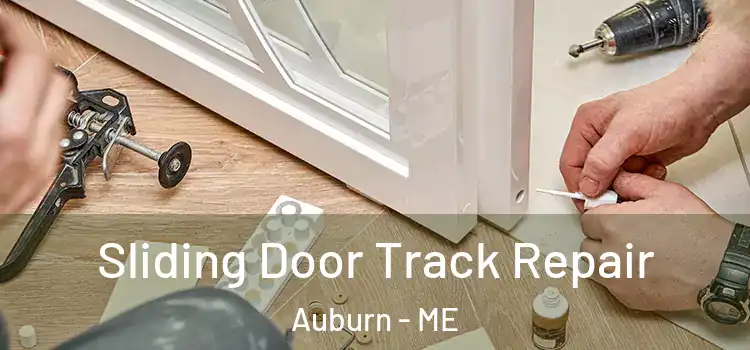  Sliding Door Track Repair Auburn - ME